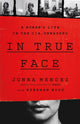 Book cover of: In True Face. By: Jonna Mendez