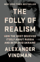 Book cover of: Folly of Realism. By: Alexander Vindman