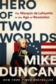 Book cover of: Hero of Two Worlds. By: Mike Duncan