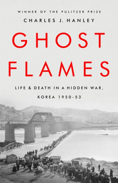 Book cover of: Ghost Flames. By: Charles J. Hanley
