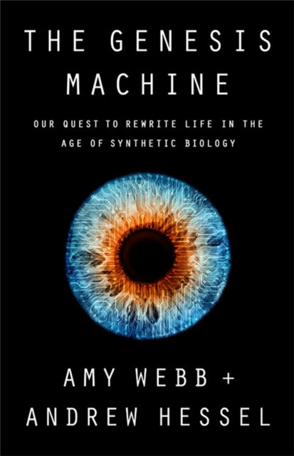 Book cover of: Genesis Machine. By: Amy Webb
