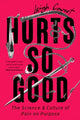Book cover of: Hurts So Good. By: Leigh Cowart
