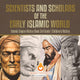 Book cover of: Scientists and Scholars of the Early Islamic World - Islamic Empire History Book 3rd Grade Children's History. By: Baby Professor