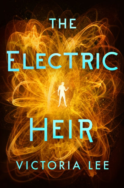 Book cover of: Electric Heir. By: Victoria Lee