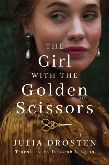 Book cover of: Girl with the Golden Scissors. By: Julia Drosten
