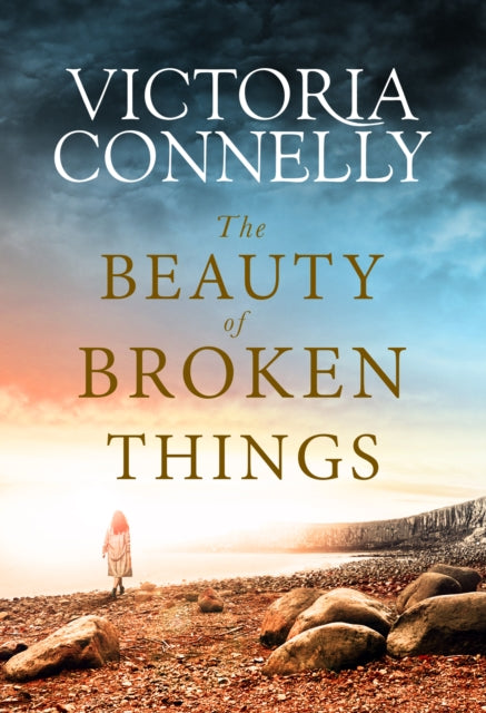 Book cover of: Beauty of Broken Things. By: Victoria Connelly