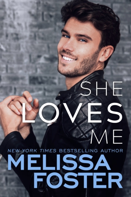 Book cover of: She Loves Me. By: Melissa Foster