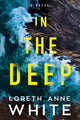 Book cover of: In the Deep. By: Loreth Anne White