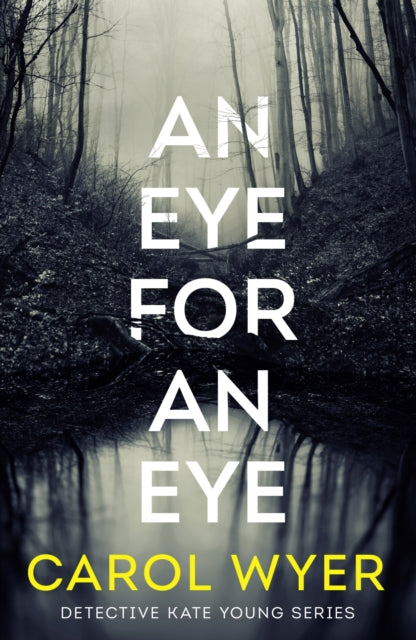 Book cover of: Eye for an Eye. By: Carol Wyer