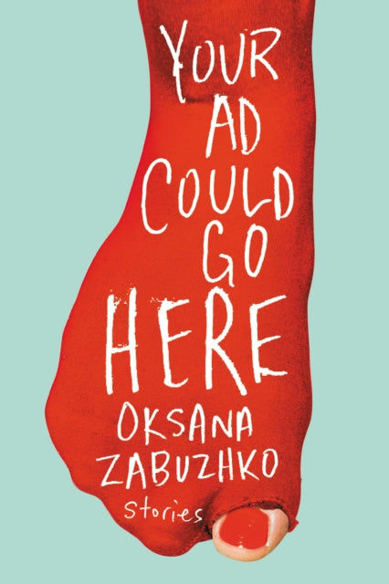 Book cover of: Your Ad Could Go Here. By: O. S. Zabuz͡hko