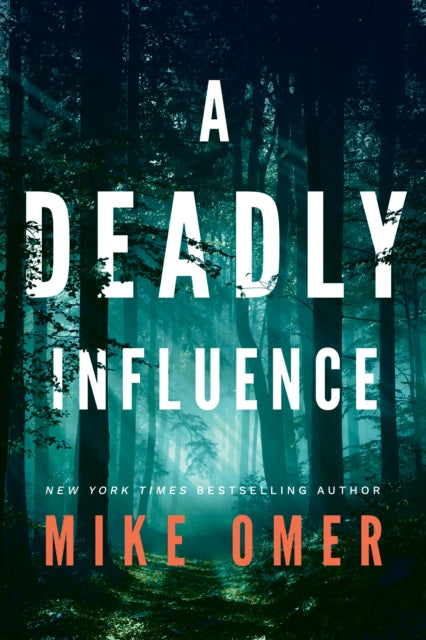 Book cover of: Deadly Influence. By: Mike Omer