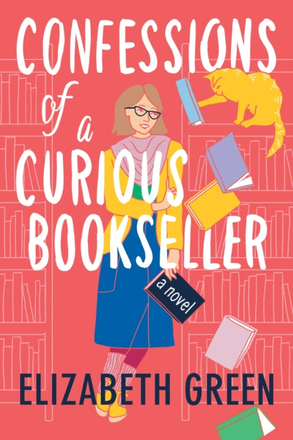 Book cover of: Confessions of a Curious Bookseller. By: Elizabeth Green
