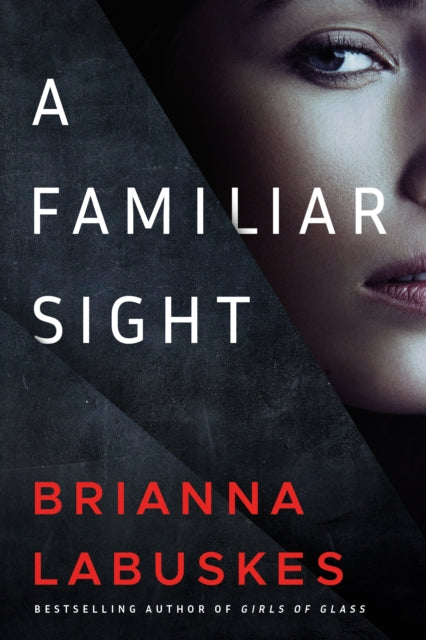 Book cover of: Familiar Sight. By: Brianna Labuskes