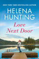 Book cover of: Love Next Door. By: Helena Hunting