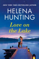 Book cover of: Love on the Lake. By: Helena Hunting