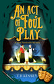 Book cover of: Act of Foul Play. By: T. E. Kinsey