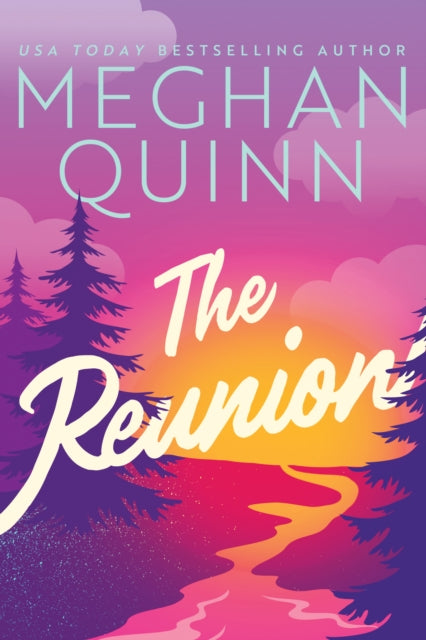 Book cover of: Reunion. By: Meghan Quinn
