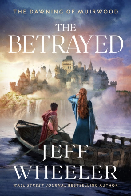 Book cover of: Betrayed. By: Jeff Wheeler