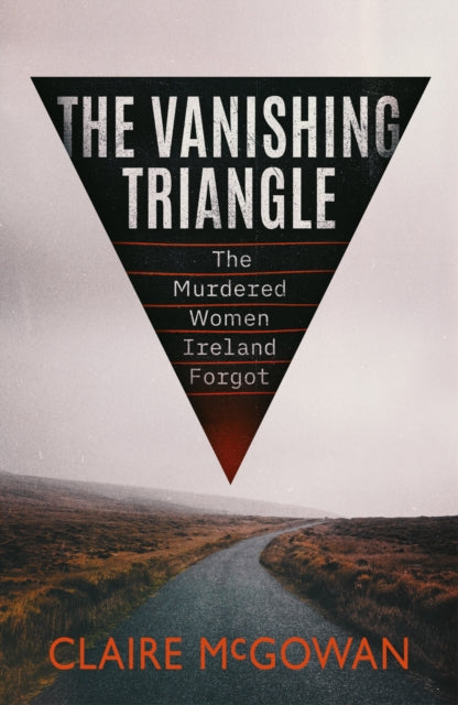 Book cover of: Vanishing Triangle. By: Claire McGowan