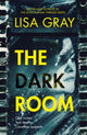 Book cover of: Dark Room. By: Lisa Gray