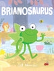 Book cover of: Brianosaurus. By: Ged Adamson