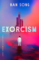 Book cover of: Exorcism. By: Han Song