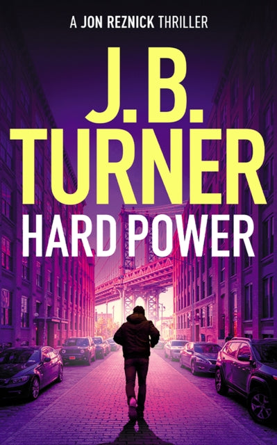 Book cover of: Hard Power. By: J. B. Turner