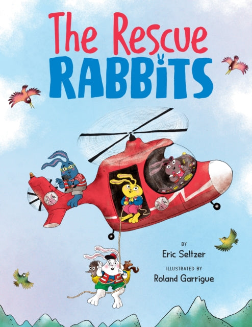 Book cover of: Rescue Rabbits. By: Eric Seltzer