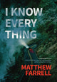 Book cover of: I Know Everything. By: Matthew Farrell