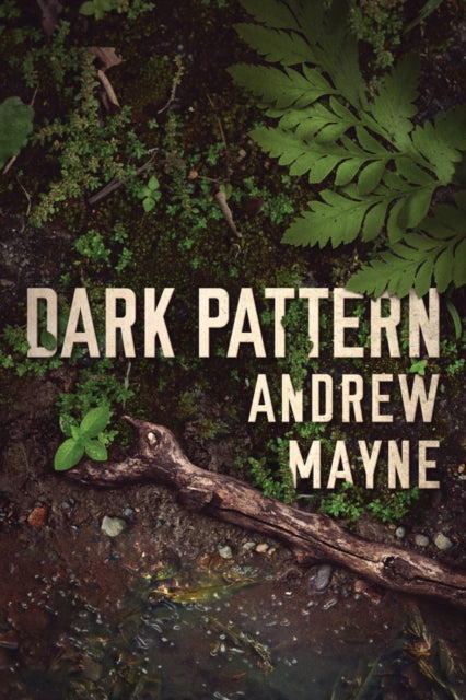 Book cover of: Dark Pattern. By: Andrew Mayne