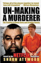 Book cover of: Un-Making a Murderer. By: Shaun Attwood