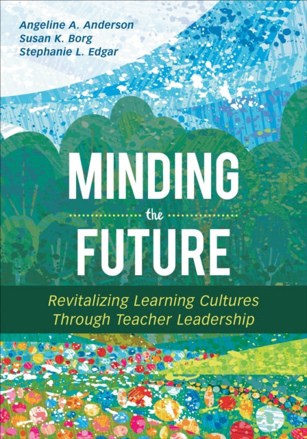 Book cover of: Minding the Future. By: Angeline A. Anderson