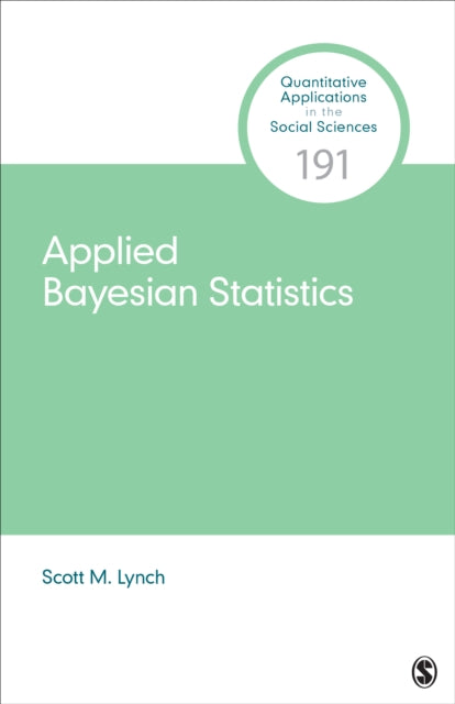 Book cover of: Applied Bayesian Statistics. By: Scott M. Lynch
