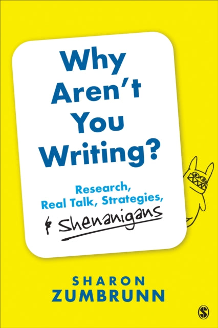 Book cover of: Why Aren’t You Writing?. By: Sharon K. Zumbrunn