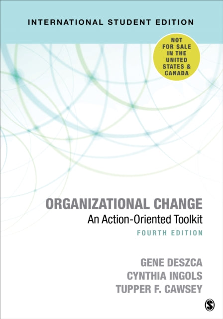 Organizational Change - International Student Edition, An Action-Oriented Toolkit 9781544372211 Gene Deszca