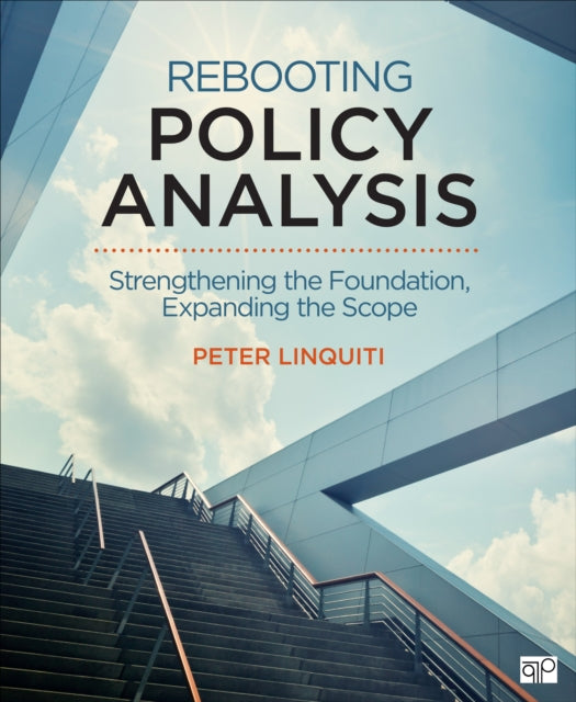 Book cover of: Rebooting Policy Analysis. By: Peter D. Linquiti