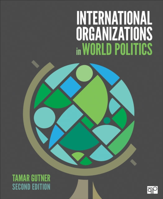 Book cover of: International Organizations in World Politics. By: Tamar L. Gutner