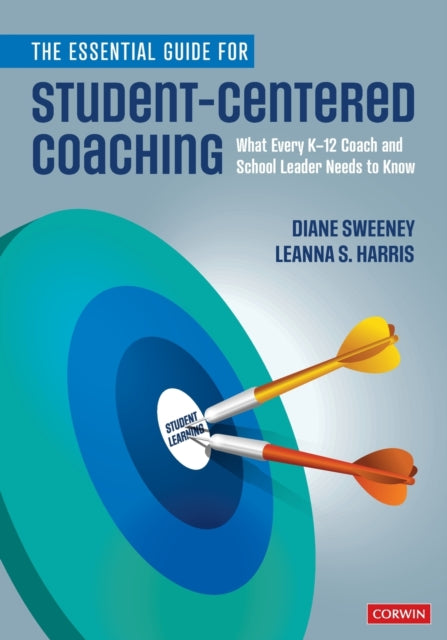 Book cover of: Essential Guide for Student-Centered Coaching. By: Diane Sweeney