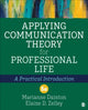 Book cover of: Applying Communication Theory for Professional Life. By: Marianne Dainton