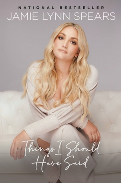 Book cover of: Things I Should Have Said. By: Jamie Lynn Spears