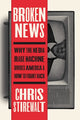 Book cover of: Broken News. By: Chris Stirewalt