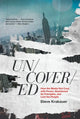 Book cover of: Uncovered. By: Steve Krakauer