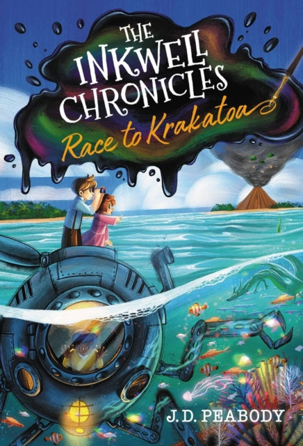 Book cover of: The Inkwell Chronicles: Race to Krakatoa, Book 2. By: J. D. Peabody