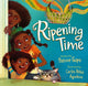 Book cover of: Ripening Time. By: Patrice Gopo