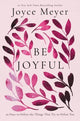 Book cover of: Be Joyful. By: Joyce Meyer