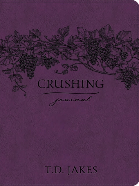 Book cover of: Crushing LeatherLuxe® Journal. By: T. D. Jakes