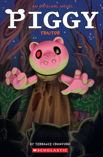 Book cover of: Piggy: Traitor. By: Terrance Crawford