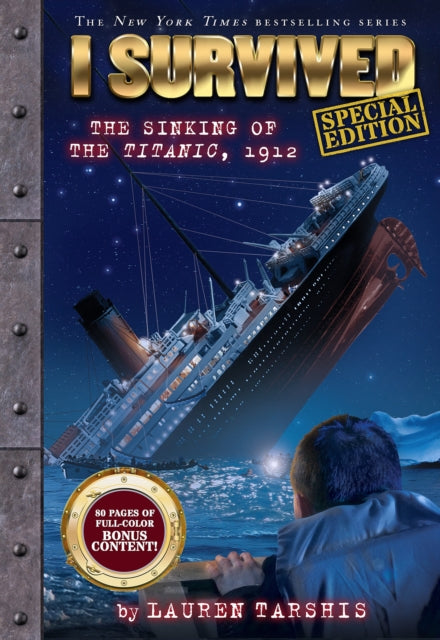 Book cover of: I Survived the Sinking of the Titanic, 1912 (special edition). By: Lauren Tarshis