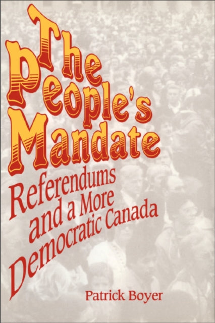 Book cover of: People's Mandate. By: J. Patrick Boyer