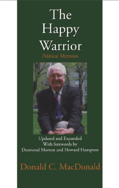 Book cover of: Happy Warrior. By: Donald C. Macdonald